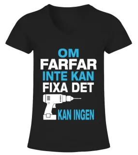 50 S lda Om FARFAR inte kan fixa det kan ingen Camiseta cuello pico Mujer